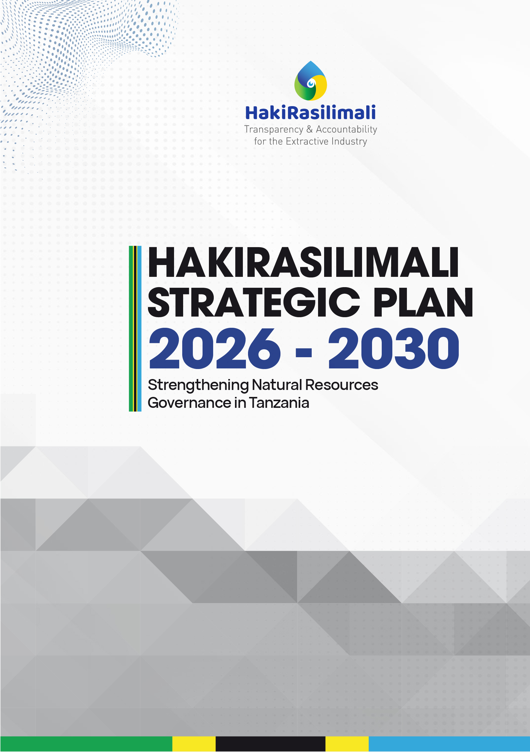 HakiRasilimali Strategic Plan 2026–2030: Strengthening Natural Resources Governance in Tanzania